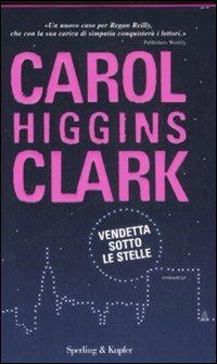 Vendetta sotto le stelle - Carol Higgins Clark - copertina
