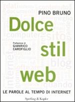 Dolce stil web. Le parole al tempo di internet