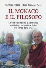 Il monaco e il filosofo. Laicità e buddismo a confronto: un dialogo tra padre e figlio sul senso della vita
