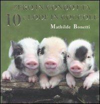 Zero in condotta, 10 e lode in coccole - Mathilde Bonetti - copertina
