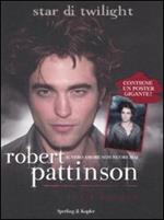 Robert Pattinson. Il vero amore non muore mai