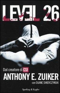 Level 26. Vol. 1 - Anthony E. Zuiker - copertina