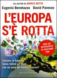 L' Europa s'è rotta - Eugenio Benetazzo,David Parenzo - copertina