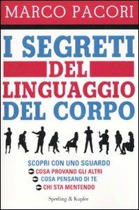 I segreti del linguaggio del corpo - Marco Pacori - copertina