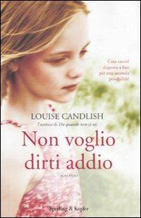 Non voglio dirti addio - Louise Candlish - copertina