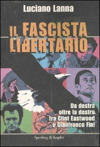 Il fascista libertario - Luciano Lanna - copertina