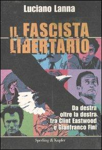 Il fascista libertario - Luciano Lanna - 4