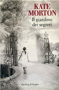 Il giardino dimenticato - Kate Morton - copertina