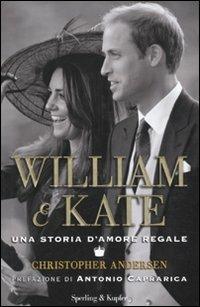 William & Kate. Una storia d'amore regale - Christopher Andersen - 5