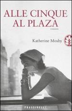 Alle cinque al Plaza