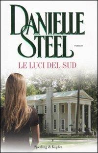 Le luci del sud - Danielle Steel - copertina