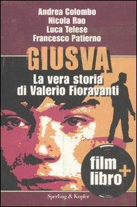 Giusva. La vera storia di Valerio Fioravanti. Con DVD - Andrea Colombo,Nicola Rao,Luca Telese - 4