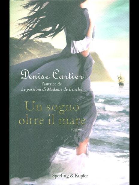 Un sogno oltre il mare - Denise Cartier - copertina