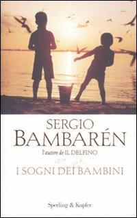 I sogni dei bambini - Sergio Bambarén - copertina