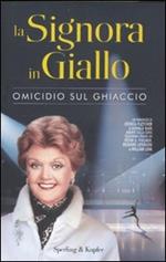 Omicidio sul ghiaccio. La signora in giallo