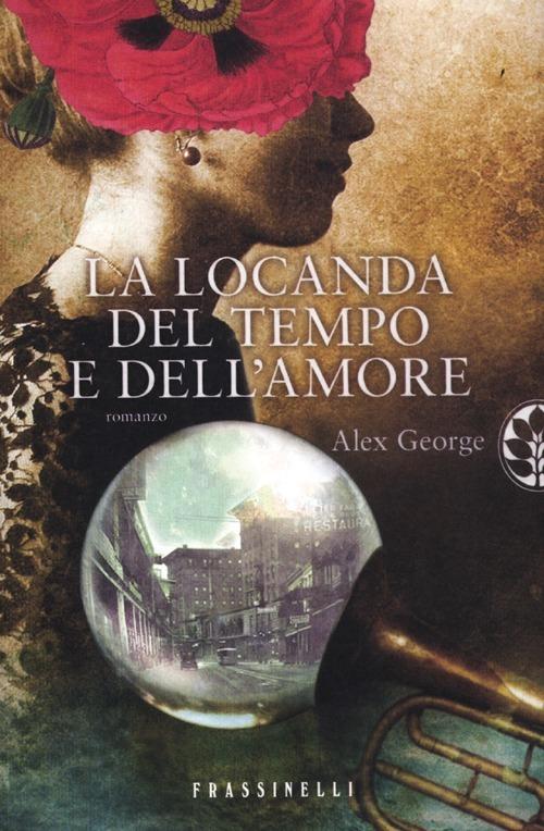 La locanda del tempo e dell'amore - Alex George - copertina