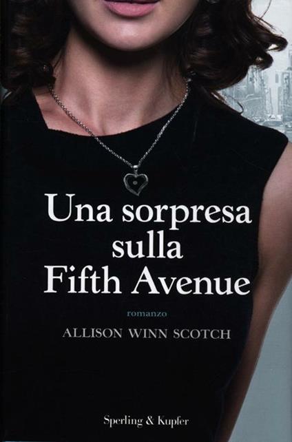 Una sorpresa sulla Fifth Avenue - Allison Winn Scotch - copertina