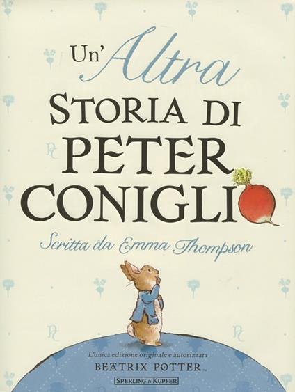 Un' altra storia di Peter Coniglio. Ediz. illustrata - Emma Thompson,Eleanor Taylor - copertina