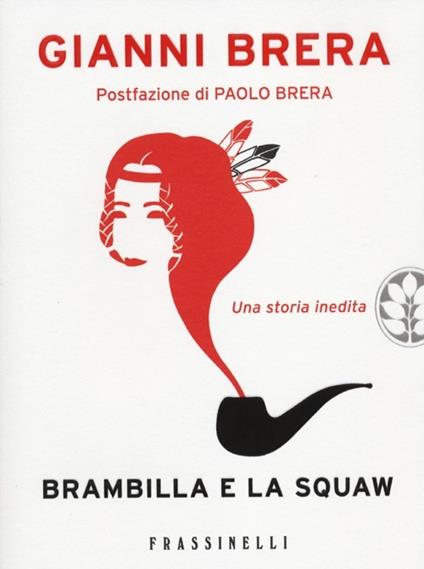 Brambilla e la squaw - Gianni Brera - copertina