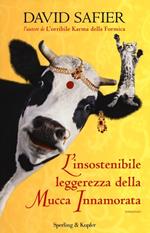 L' insostenibile leggerezza della mucca innamorata