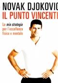 Il punto vincente. La mia strategia per l'eccellenza fisica e mentale