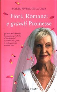 Fiori, romanzi e grandi promesse