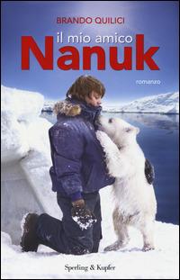 Il mio amico Nanuk - Brando Quilici - copertina