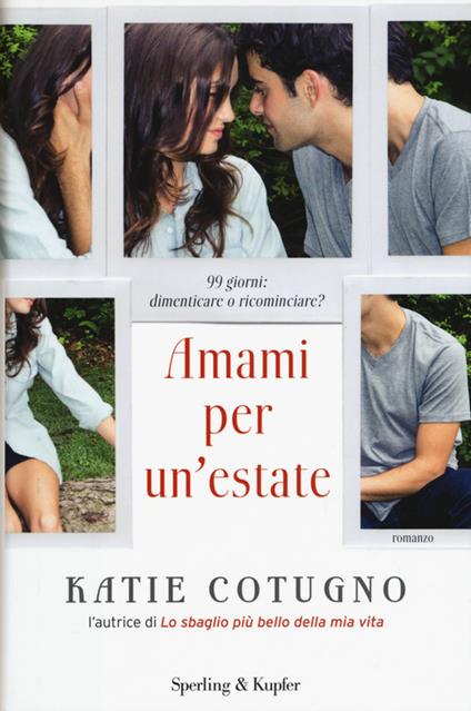 Amami per un'estate - Katie Cotugno - copertina