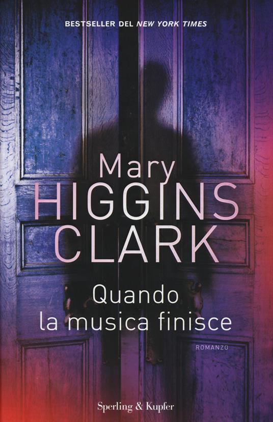 Quando la musica finisce - Mary Higgins Clark - copertina
