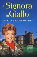 Omicidi e buone maniere. La signora in giallo