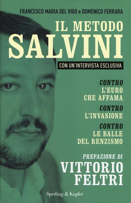 Il metodo Salvini - Francesco M. Del Vigo,Domenico Ferrara - copertina