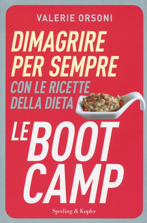 Dimagrire per sempre con le ricette della dieta LeBootCamp - Valérie Orsoni - copertina