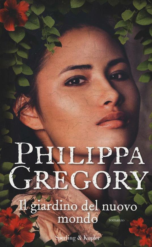 Il giardino del nuovo mondo - Philippa Gregory - copertina