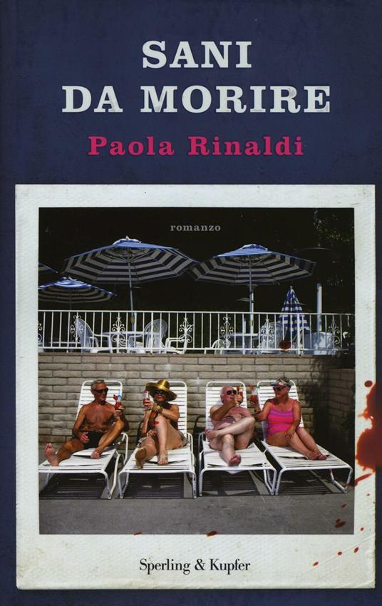 Sani da morire - Paola Rinaldi - copertina