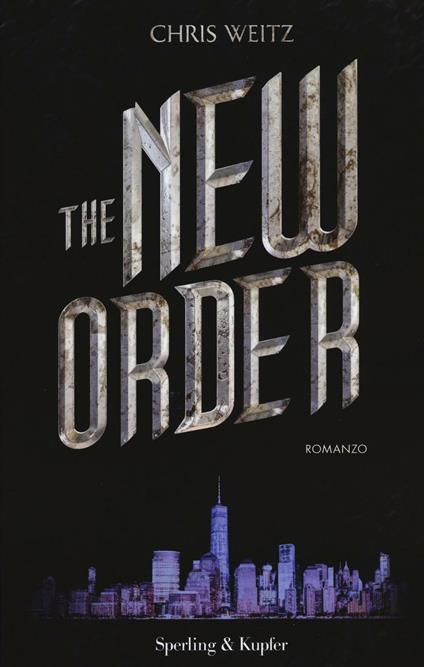 The New Order - Chris Weitz - copertina