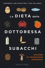 La dieta della dottoressa Subacchi secondo le intolleranze alimentari