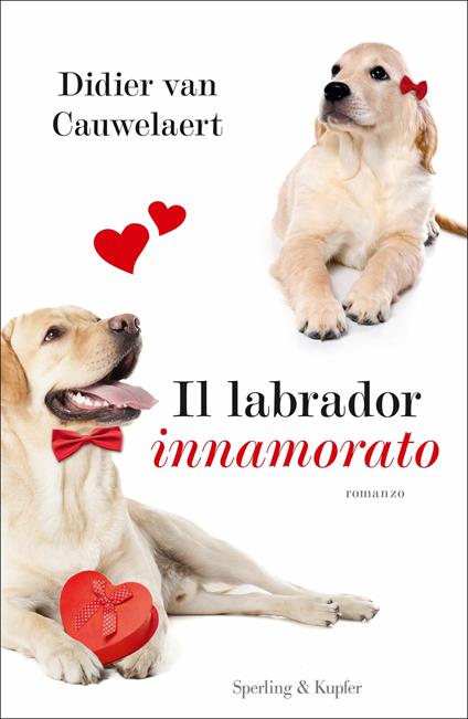 Il labrador innamorato - Didier Van Cauwelaert - copertina