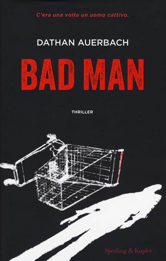 Bad man - Dathan Auerbach - copertina