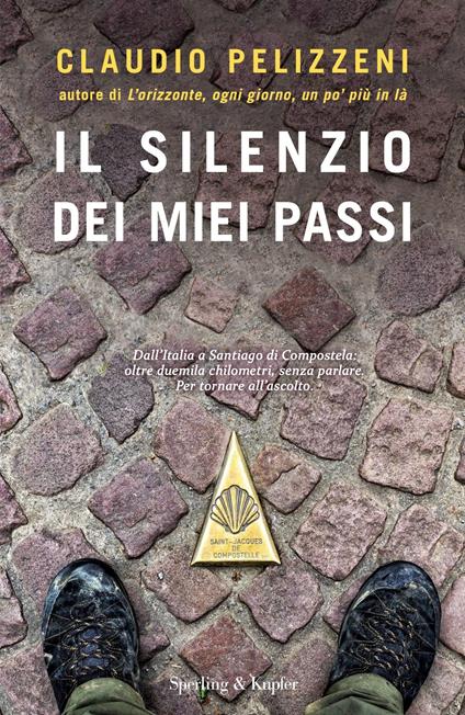 Il silenzio dei miei passi - Claudio Pelizzeni - copertina