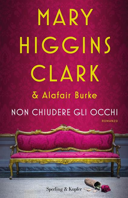 Non chiudere gli occhi - Mary Higgins Clark,Alafair Burke - copertina