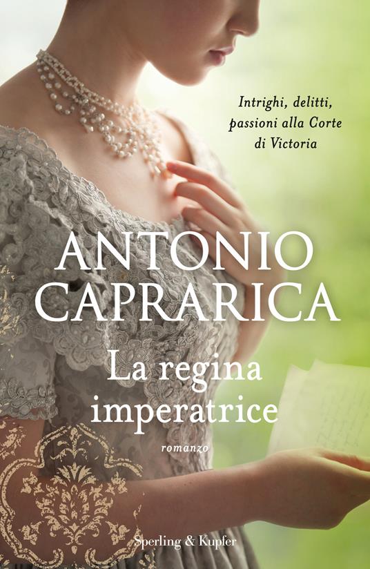 La regina imperatrice - Antonio Caprarica - copertina