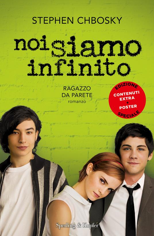 Noi siamo infinito. Ragazzo da parete. Ediz. speciale. Con Poster - Stephen Chbosky - copertina