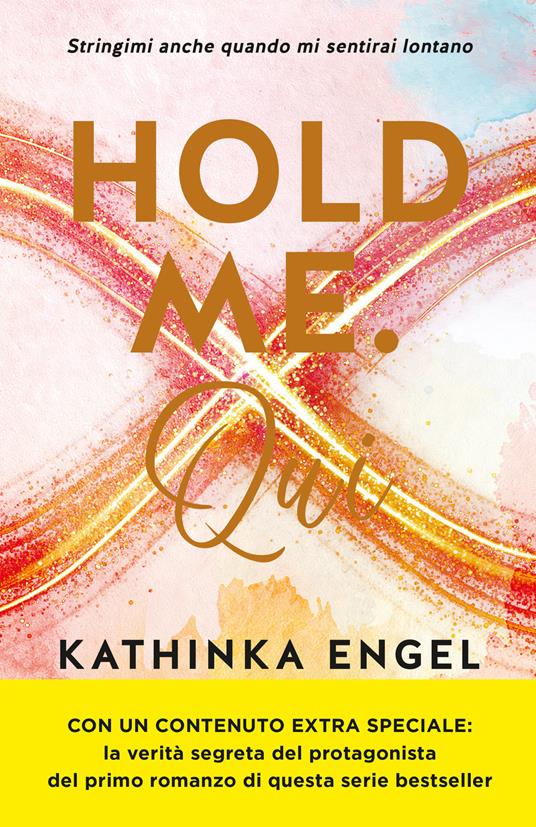 Hold me. Qui. Vol. 2 - Kathinka Engel - copertina