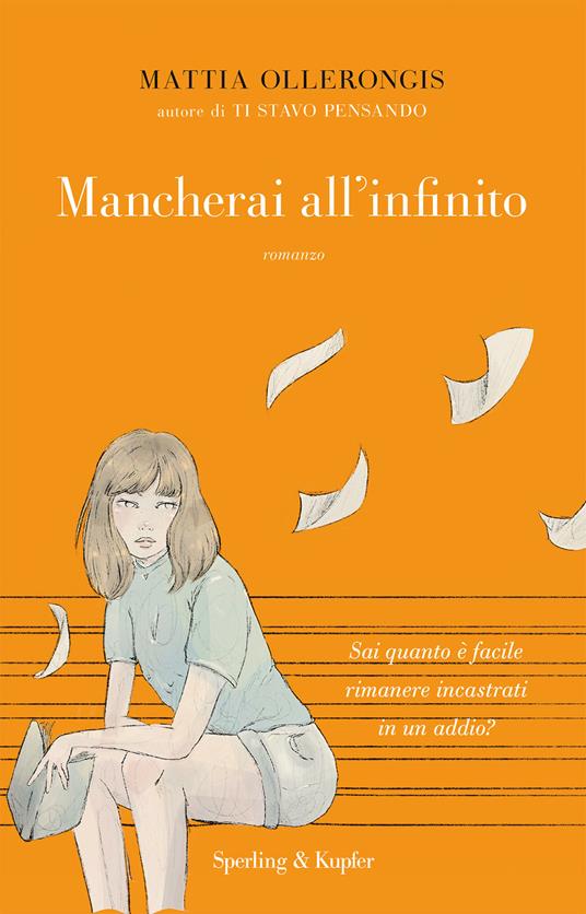 Mancherai all'infinito - Mattia Ollerongis - copertina