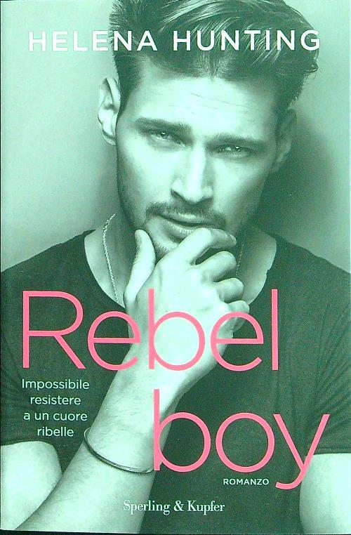 Rebel boy. Ediz. italiana