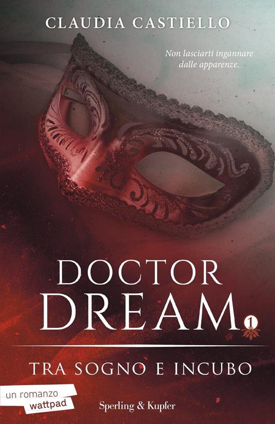 Doctor Dream. Vol. 1: Tra sogno e incubo - Claudia Castiello