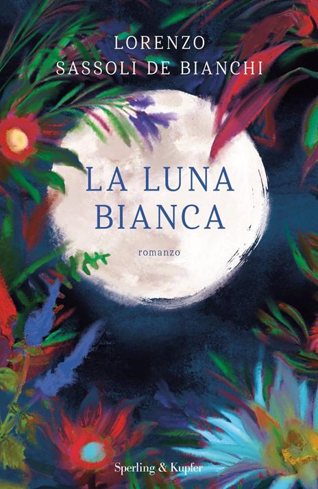 La luna bianca - Lorenzo Sassoli De Bianchi - copertina