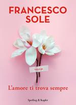 L' amore ti trova sempre