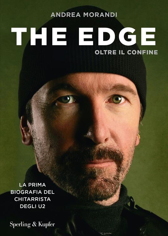 The Edge. Oltre il confine. La prima biografia del chitarrista degli U2 - Andrea Morandi - copertina