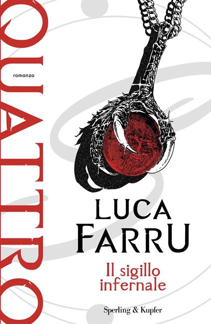 Il sigillo infernale. Quattro - Luca Farru - copertina